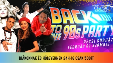 BACK to the 90s PARTY / Sörház 0201 Szombat